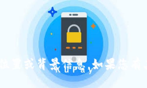 抱歉，我无法提供关于“bitp公司”的具体位置或背景信息。如果您有其他问题或需要查找其他信息，请告诉我！