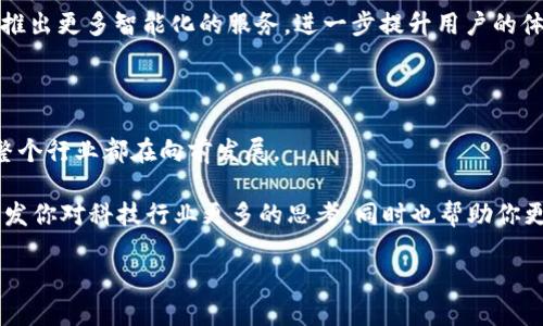 特派是中国的吗百度是一个比较有趣的问题，它引发了我们对不同文化和科技公司在全球化进程中所扮演的角色的思考。在这篇文章中，我们将探讨特派的起源、发展历程，以及它在中国市场的现状和未来趋势。我们还将分析百度在中国乃至全球搜索引擎市场的地位，进一步理解这两者之间的关系。

特派的起源与背景

特派（Tepai）这一品牌并不是中国的传统品牌，它诞生于某个特定的历史和文化背景中。特派的起源可以追溯到互联网快速发展的时代，当时许多新兴的科技公司纷纷崭露头角。随着技术的不断进步，特派逐渐在移动互联网和人工智能领域崭露头角，尤其是在数据处理和智能推荐系统方面取得了一系列创新。

你是不是也对特派的技术感到好奇？它所使用的算法以及如何在海量数据中寻找最优解，都让人不禁想深入探讨。在这个信息爆炸的时代，能够准确筛选出用户所需的信息，是非常具有价值的。

百度的角色与崛起

作为中国最大的搜索引擎，百度的崛起可以说是与特派这样的新兴技术公司形成了鲜明的对比。自2000年成立以来，百度通过不断搜索算法、扩大数据库和提升用户体验，迅速占领了市场。如今，百度的服务不仅仅限于搜索引擎，还包括云计算、人工智能等多个领域。

百度成功的原因不仅在于技术的进步，还有它对中国用户需求的深刻理解。这让河北的小企业能够借助百度的推广，实现了从小到大的逆袭，也让不同地区、不同文化背景下的用户都能享受到信息服务的便利。

特派与百度的相互影响

那么，特派作为一个相对较新的品牌，是否会对百度造成影响呢？从某种角度来看，它们之间的竞争关系可能促进彼此的发展。特派在数据分析和个性化推荐方面的技术突破，可能会迫使百度不断进行技术革新以维持其市场地位。这种良性竞争不仅有助于推动技术的进步，也让用户在使用这些产品时，能够享受到更好的体验。

你是不是也觉得，竞争其实是一种前进的动力？在这样的环境下，各大科技公司都在努力提升自己的技术水平，为用户提供更优质的服务。

用户需求的变迁

随着用户需求的变化，百度和特派都在不断调整各自的战略，力求抓住市场的脉搏。如今，用户不再满足于单纯的信息获取，他们更关注信息的精准度、个性化和实时性。这就要求企业在产品设计时，需要更加注重用户体验。

值得注意的是，年轻一代的用户对科技产品的接受度更高，他们不仅会使用搜索引擎，还会主动参与到内容的创作中。这让百度等企业意识到，单靠传统的搜索引擎已经无法满足用户多元化的需求。因此，创新和变革将是未来发展的主旋律。

特派的未来展望

当然，作为一个新兴的品牌，特派的未来也充满了挑战。如何进一步提升技术水平、扩大用户群体，都是特派需要思考的问题。与此同时，品牌的知名度和用户的信任度也将直接影响特派的市场表现。

你是否对特派的未来感到期待和好奇呢？在这样的背景下，特派不仅仅需要在技术上不断突破，还要在品牌传播和用户体验上下功夫，才能在竞争日益激烈的市场中立足。

百度的持续创新

对于百度来说，持续的创新是其维持市场地位的关键。这不仅包括技术上的革新，也包括在用户体验、服务细化等方面的提升。百度通过收购和合作，不断扩展业务范围，为用户提供更加丰富的功能和服务。

值得一提的是，百度在人工智能方向的投资，已经开始展现出一些积极的效果。在未来，随着技术的不断成熟，百度可能在搜索引擎的基础上，推出更多智能化的服务，进一步提升用户的体验。

总结

特派虽然起源于不同的背景，但在这个瞬息万变的时代中，它与百度的竞争关系，可以看作是市场发展的一个缩影。两者各自的优劣势，使得整个行业都在向前发展。

你是不是也认为，竞争能带来更好的产品和服务？未来，无论是特派还是百度，都将面对新的挑战，同时也将迎来新的机遇。希望这篇文章能激发你对科技行业更多的思考，同时也帮助你更好地理解特派和百度的关系。

特派是中国的吗？探讨特派与百度的关系