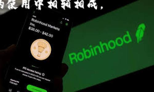 当然可以提到B特派钱包（B Wallet）。在讨论ATOM（Cosmos）的生态系统时，可以讨论它的多种应用，包括与加密钱包的结合使用。B特派钱包作为一种加密数字资产钱包，可以安全地存储各种数字资产，包括ATOM。

在以下的内容中，我们将探讨ATOM与B特派钱包的关系，并且深入分析它们如何在加密货币的使用中相辅相成。

---

ATOM与B特派钱包：连接宇宙的桥梁